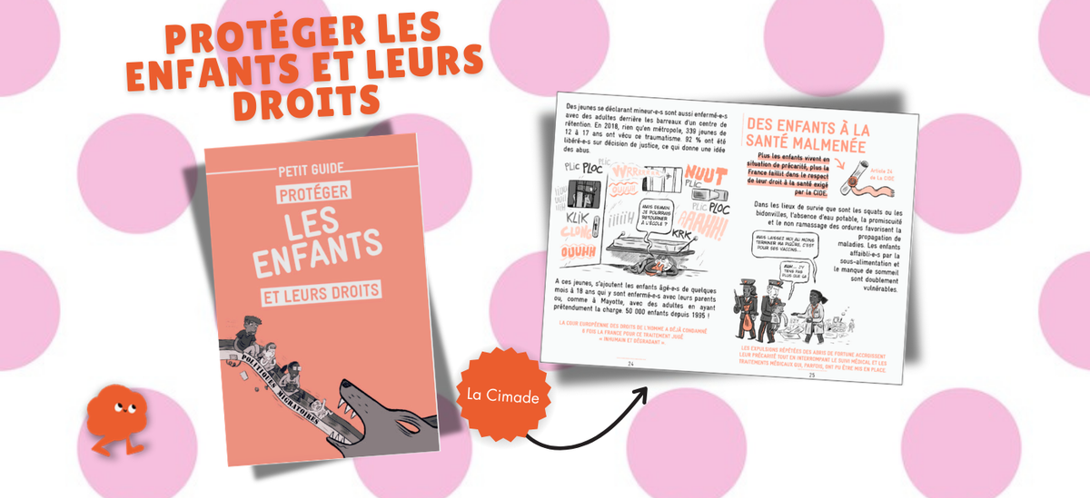 LA CIMADE - PETIT GUIDE "Protéger les enfants et leur droits"