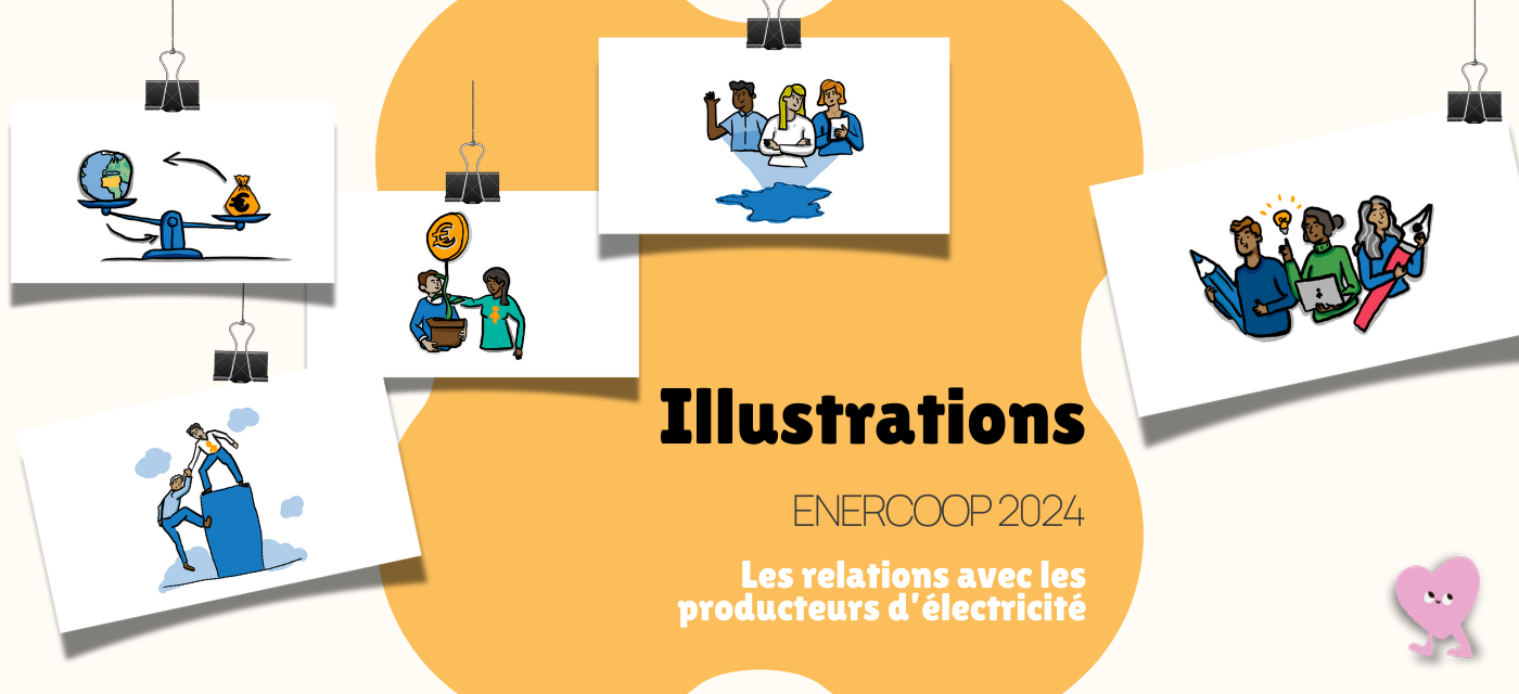 ILLUSTRATIONS DIVERSES "Les relations avec les producteurs d'énergie chez Enercoop"
