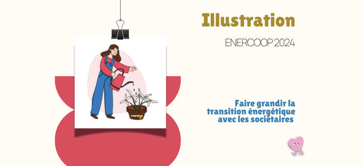ILLUSTRATION "Les sociétaires font avancer la transition énergétique"